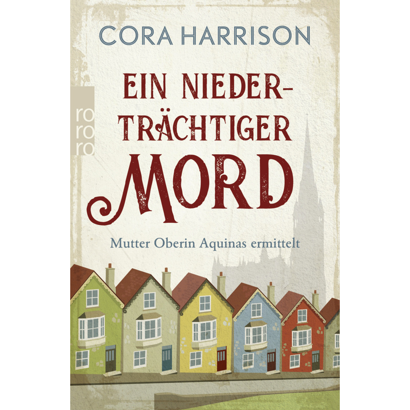 Ein niederträchtiger Mord - Cora Harrison, Kartoniert (TB) von Rowohlt TB.