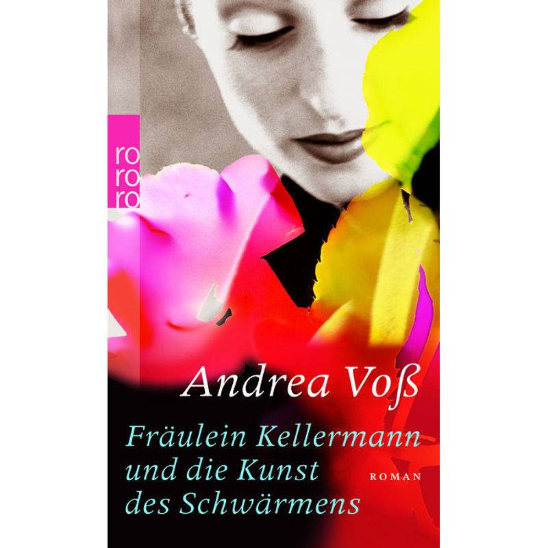 Fräulein Kellermann Und Die Kunst Des Schwärmens - Andrea Voß, Taschenbuch von Rowohlt TB.