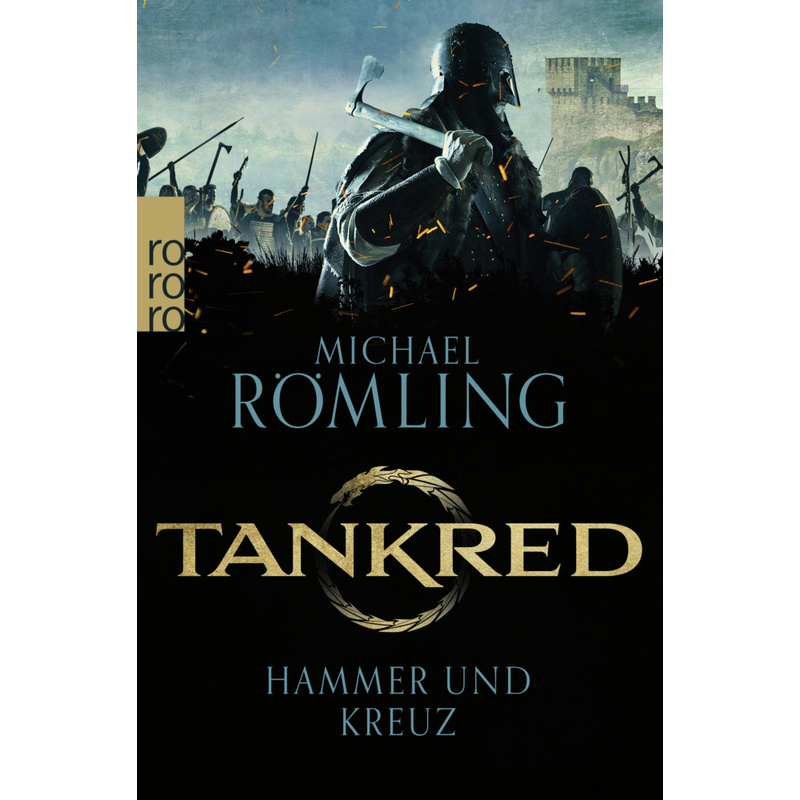 Hammer Und Kreuz / Tankred Bd.2 - Michael Römling, Taschenbuch von Rowohlt TB.