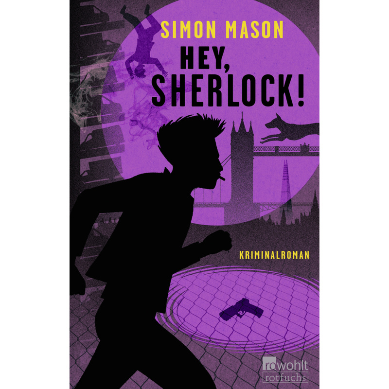 Hey, Sherlock! / Garvie Smith Bd.3 - Simon Mason, Gebunden von Rowohlt TB.