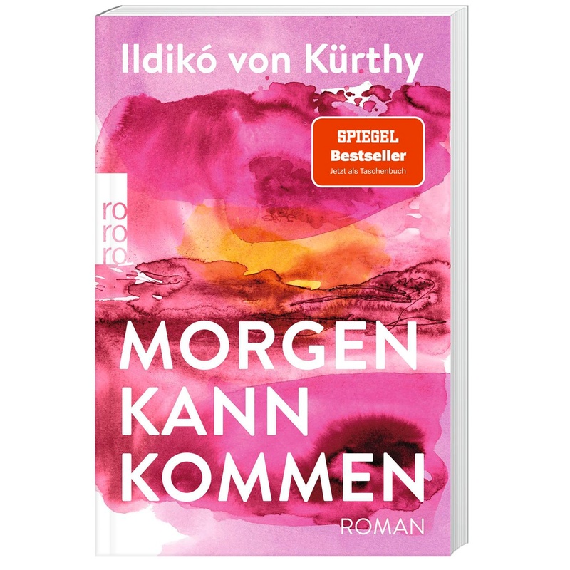 Morgen Kann Kommen - Ildikó von Kürthy, Taschenbuch von Rowohlt TB.