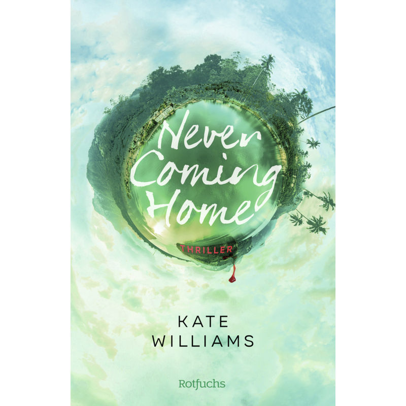 Never Coming Home - Kate Williams, Gebunden von Rowohlt TB.