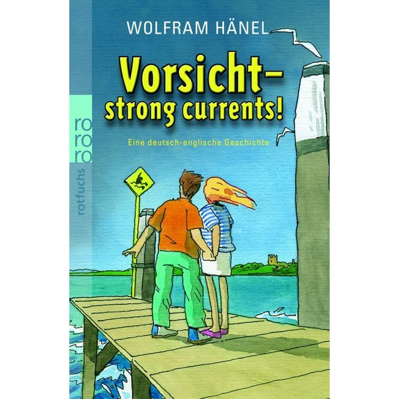 Vorsicht - Strong Currents! - Wolfram Hänel, Taschenbuch von Rowohlt TB.