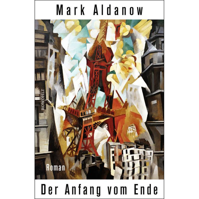 Der Anfang Vom Ende - Mark Aldanow, Gebunden von Rowohlt, Hamburg