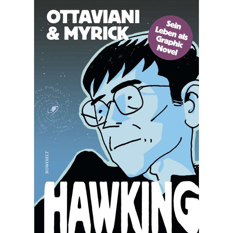 Hawking - Jim Ottaviani, Leland Myrick, Gebunden von Rowohlt, Hamburg
