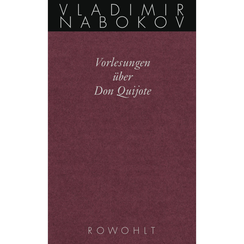 Vorlesungen Über Don Quijote - Vladimir Nabokov, Gebunden von Rowohlt, Hamburg