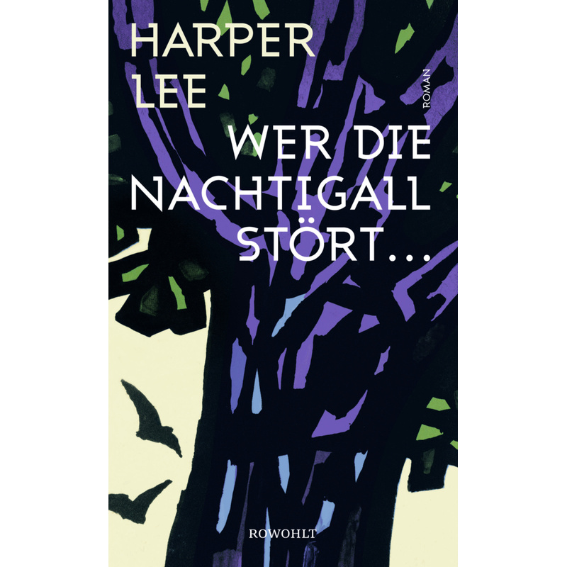 Wer Die Nachtigall Stört ... - Harper Lee, Gebunden von Rowohlt, Hamburg