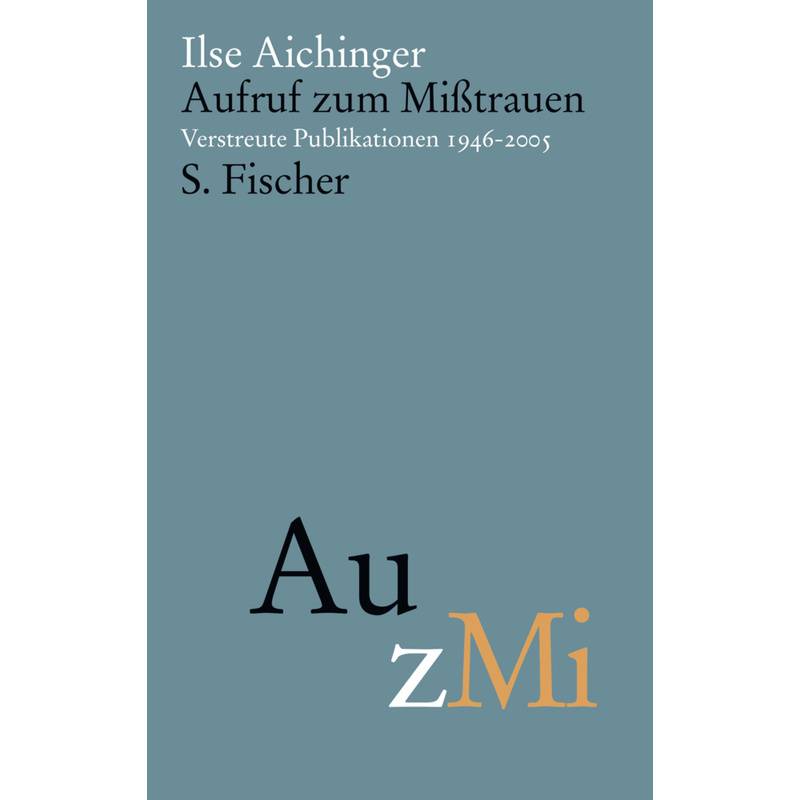 Aufruf Zum Mißtrauen - Ilse Aichinger, Gebunden von S. Fischer Verlag GmbH