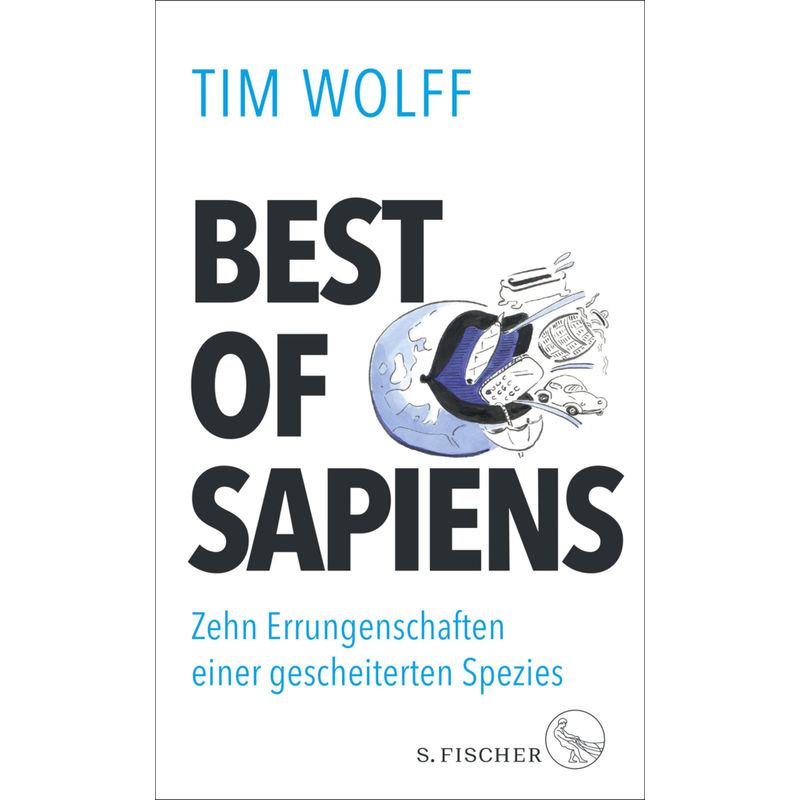 Best Of Sapiens - Tim Wolff, Gebunden von S. Fischer Verlag GmbH