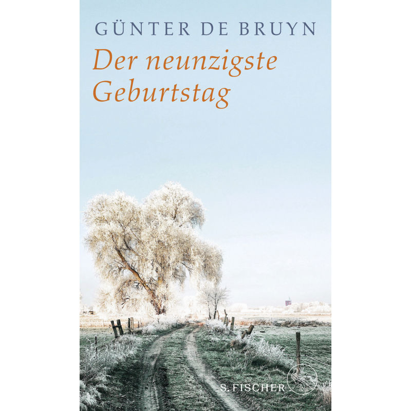 Der Neunzigste Geburtstag - Günter De Bruyn, Gebunden von S. Fischer Verlag GmbH