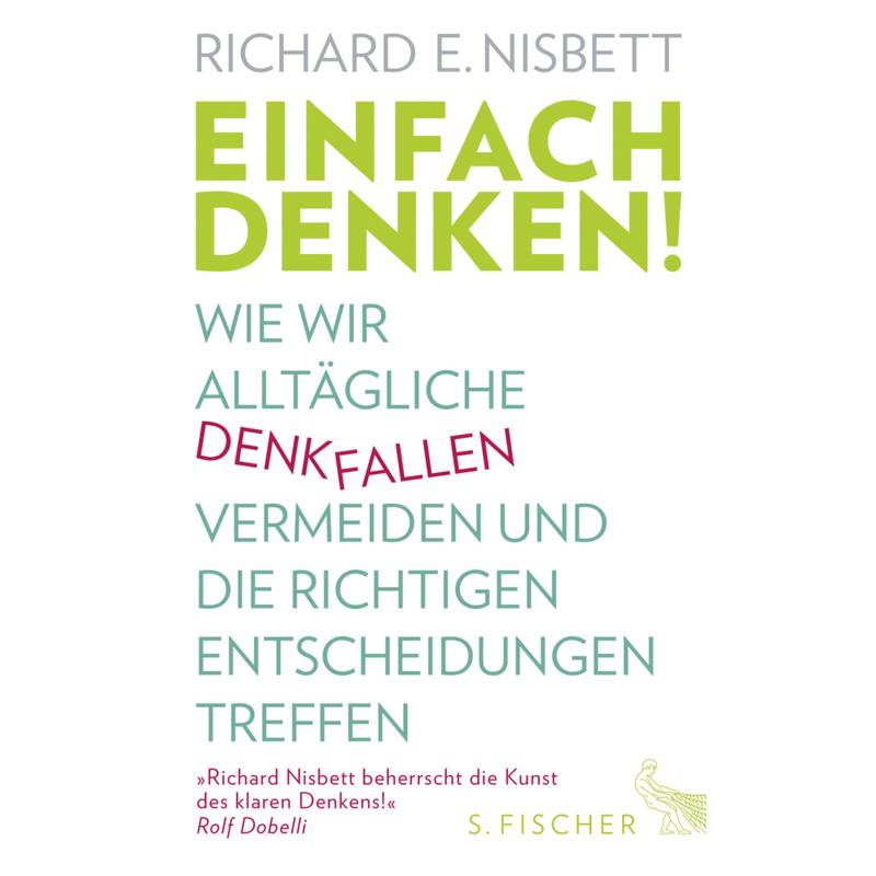 Einfach Denken! - Richard E. Nisbett, Gebunden von S. Fischer Verlag GmbH