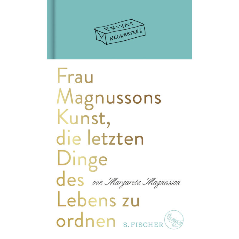 Frau Magnussons Kunst, Die Letzten Dinge Des Lebens Zu Ordnen - Margareta Magnusson, Gebunden von S. Fischer Verlag GmbH