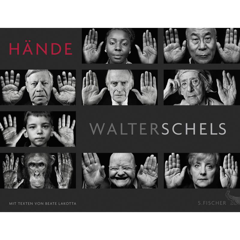 Hände - Walter Schels, Gebunden von S. Fischer Verlag GmbH