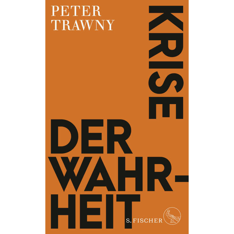 Krise Der Wahrheit - Peter Trawny, Gebunden von S. Fischer Verlag GmbH