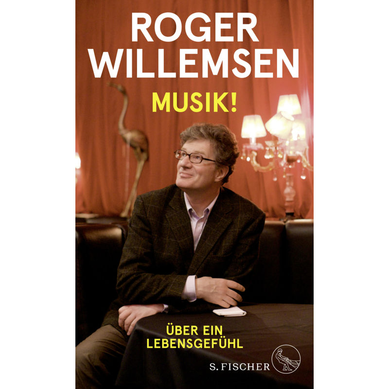Musik! - Roger Willemsen, Gebunden von S. Fischer Verlag GmbH