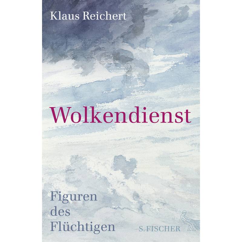 Wolkendienst - Klaus Reichert, Gebunden von S. Fischer Verlag GmbH