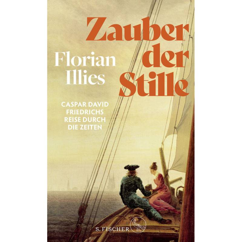 Zauber Der Stille - Florian Illies, Gebunden von S. Fischer Verlag GmbH