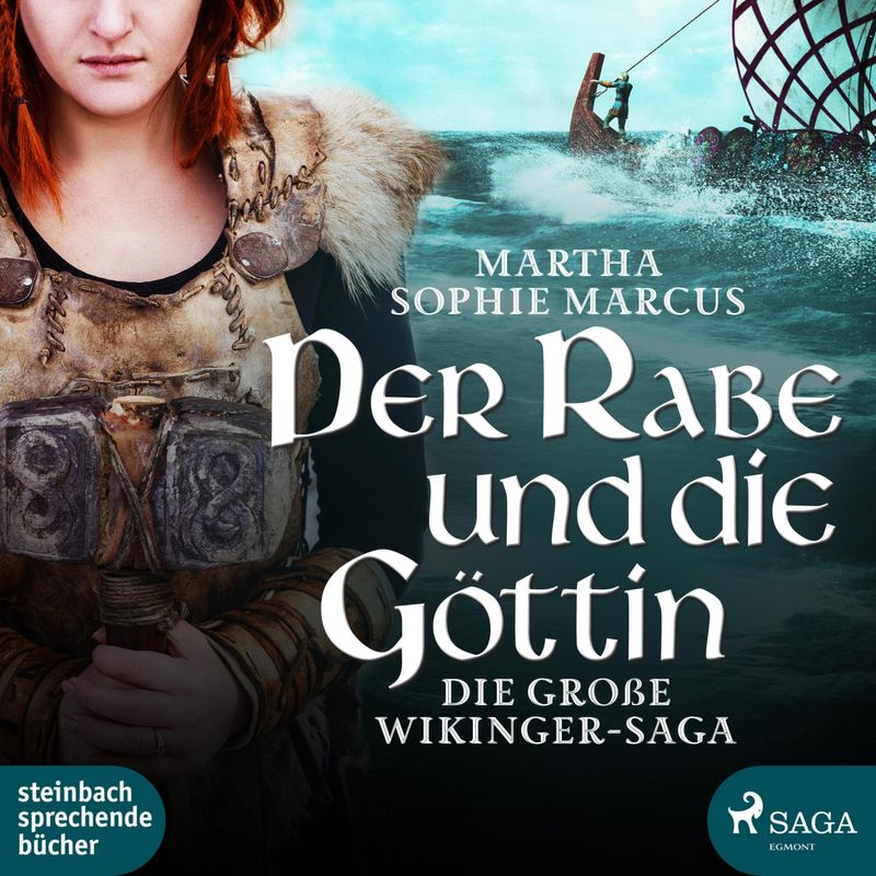 Der Rabe und die Göttin (Die große Wikinger-Saga) (Ungekürzt) - Martha Sophie Marcus (Hörbuch-Download) von SAGA /Egmont