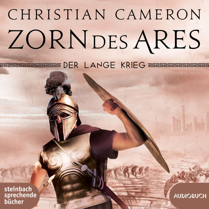 Der Lange Krieg: Zorn Des Ares,3 Audio-Cd, Mp3 - Christian Cameron (Hörbuch) von SAGA /Egmont