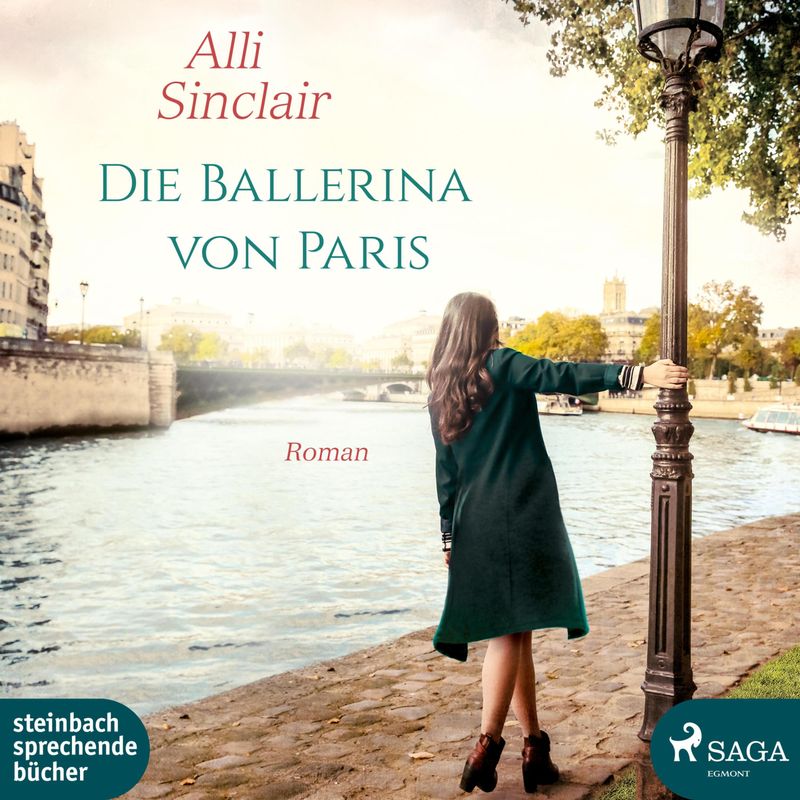 Die Ballerina von Paris (Ungekürzt) - Alli Sinclair (Hörbuch-Download) von SAGA /Egmont