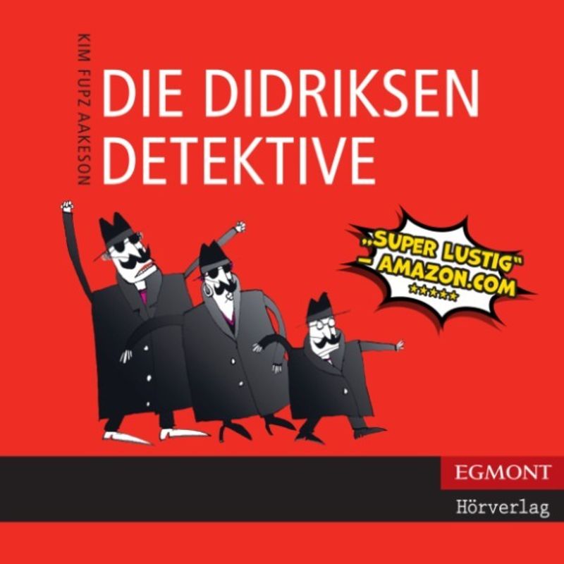 Die Didriksen-Detektive (ungekürzt) - Kim Fupz Aakeson (Hörbuch-Download) von SAGA /Egmont