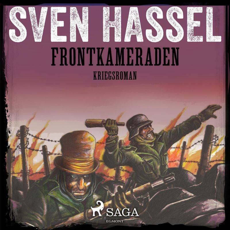 Frontkameraden - Kriegsroman - Sven Hassel (Hörbuch-Download) von SAGA /Egmont