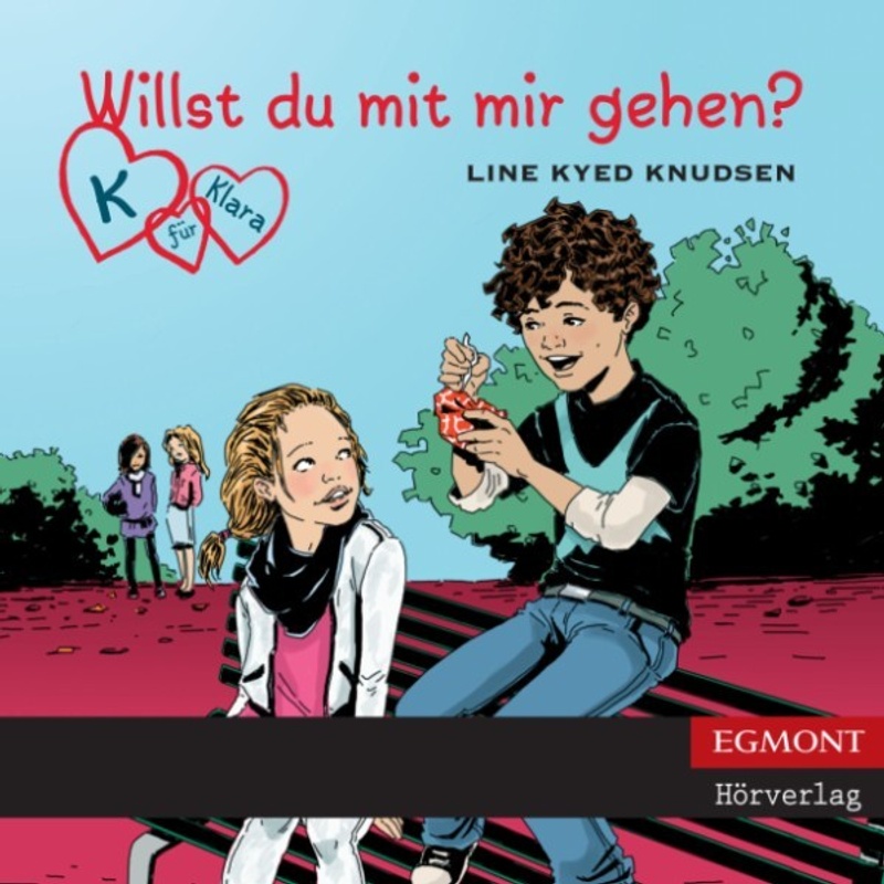 K für Klara - 2 - K für Klara, Folge 2: Willst du mit mir gehen? (ungekürzt) - Line Kyed Knudsen (Hörbuch-Download) von SAGA /Egmont