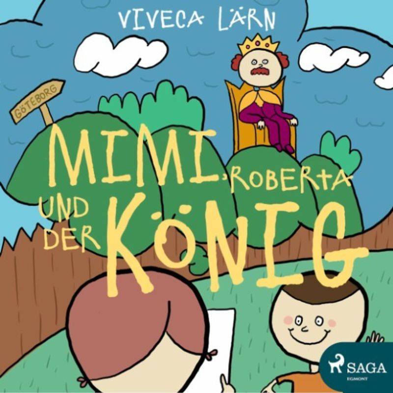Mimi, Roberta und der König (Ungekürzt) - Viveca Lärn (Hörbuch-Download) von SAGA /Egmont