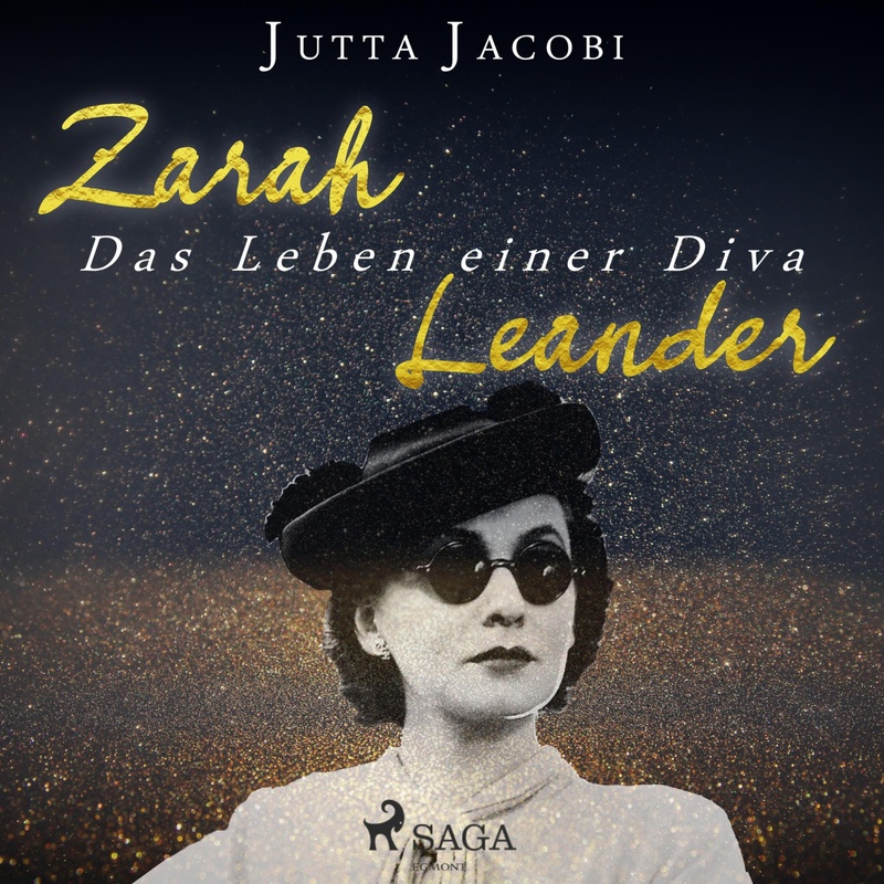 Zarah Leander - Das Leben einer Diva (Ungekürzt) - Jutta Jacobi (Hörbuch-Download) von SAGA /Egmont