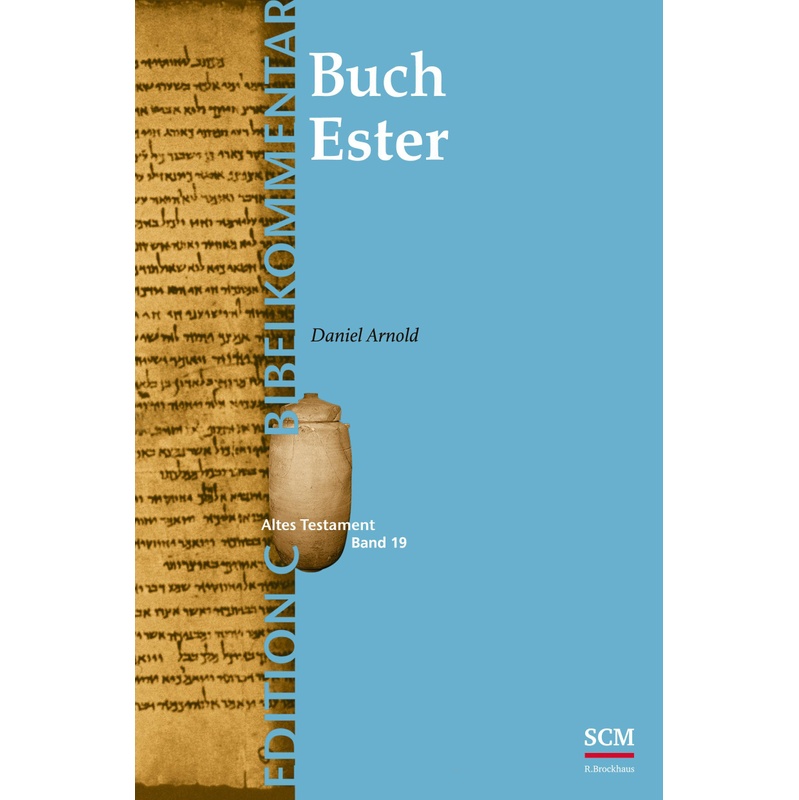 Das Buch Ester (Edition C/At/Band 19) - Daniel Arnold, Gebunden von SCM R. Brockhaus