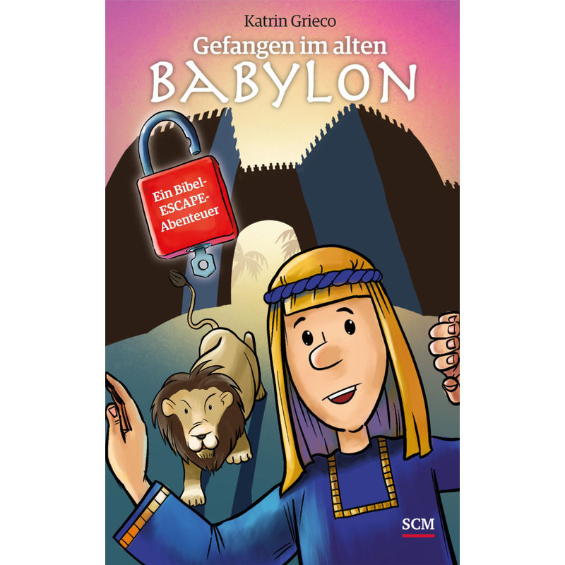 Gefangen Im Alten Babylon - Katrin Grieco, Kartoniert (TB) von SCM R. Brockhaus
