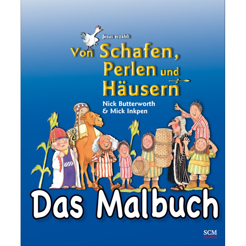 Von Schafen, Perlen Und Häusern - Das Malbuch - Nick Butterworth, Mick Inkpen, Kartoniert (TB) von SCM R. Brockhaus