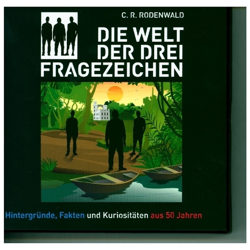 Die Welt Der Drei ???, 7 Audio-Cd,7 Audio-Cd - C. R. Rodenwald (Hörbuch) von SONY MUSIC ENTERTAINMENT