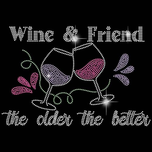 SUPERDANT Hotfix Strass Aufbügler Zum Aufbügeln Wein Getränke Bling Aufkleber Weinfreunde The Older The Better T Shirt Kristall Wärmeübertragung Hotfix Aufkleber Aufnäher Kristall Dekor Für Kleidung von SUPERDANT