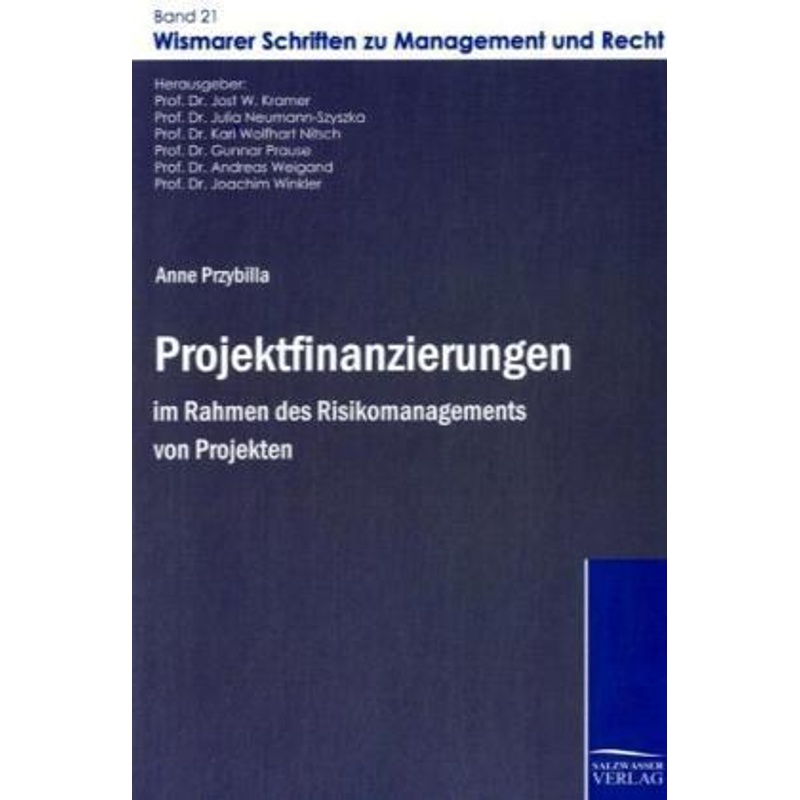 Projektfinanzierungen Im Rahmen Des Risikomanagements Von Projekten - Anne Przybilla, Kartoniert (TB) von Salzwasser-Verlag