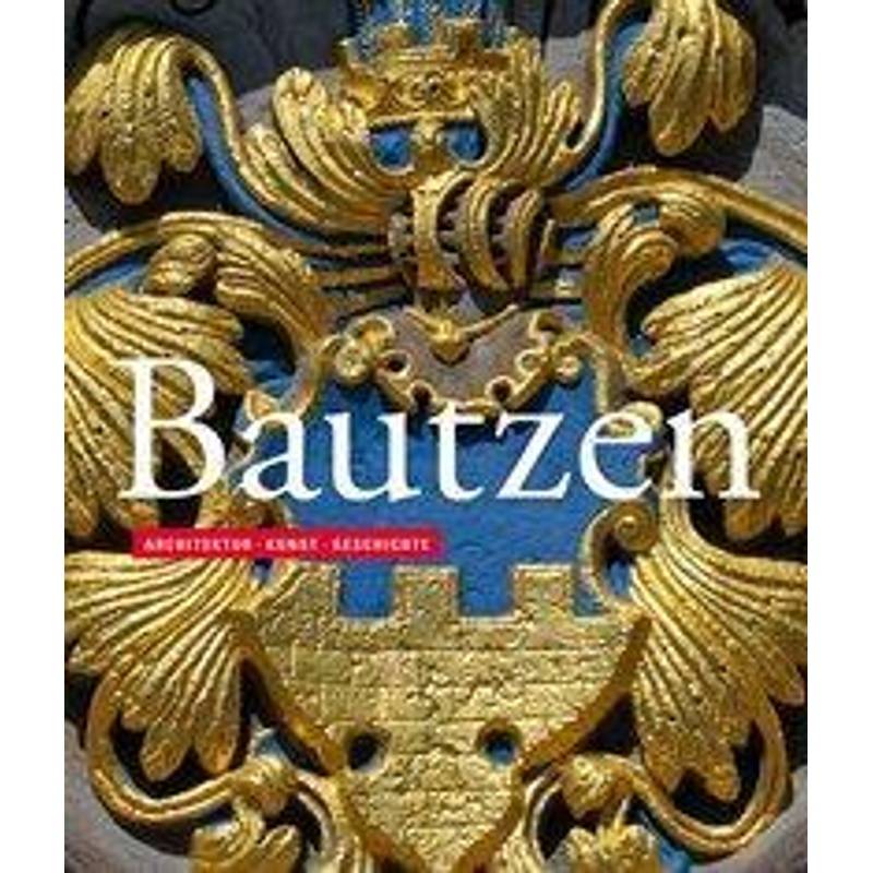 Bautzen - Kai Wenzel, Kartoniert (TB) von Sandstein
