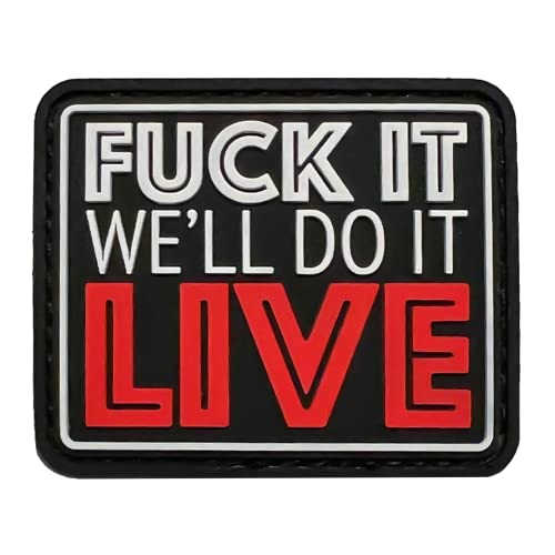 Fuck It We'll Do It Live PVC Gummi Moral Patch mit Hakenrückseite Fuck It We'll Do It Live PVC Gummi Moral Patch mit Hakenrückseite von Saspatch
