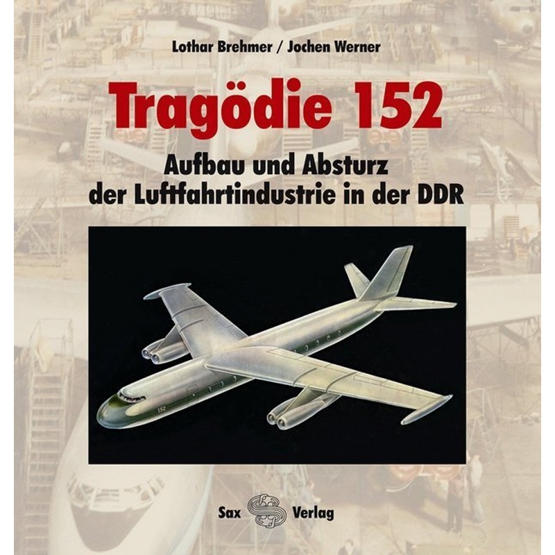 Tragödie 152 - Lothar Bremer, Jochen Werner, Kartoniert (TB) von Sax-Verlag Beucha