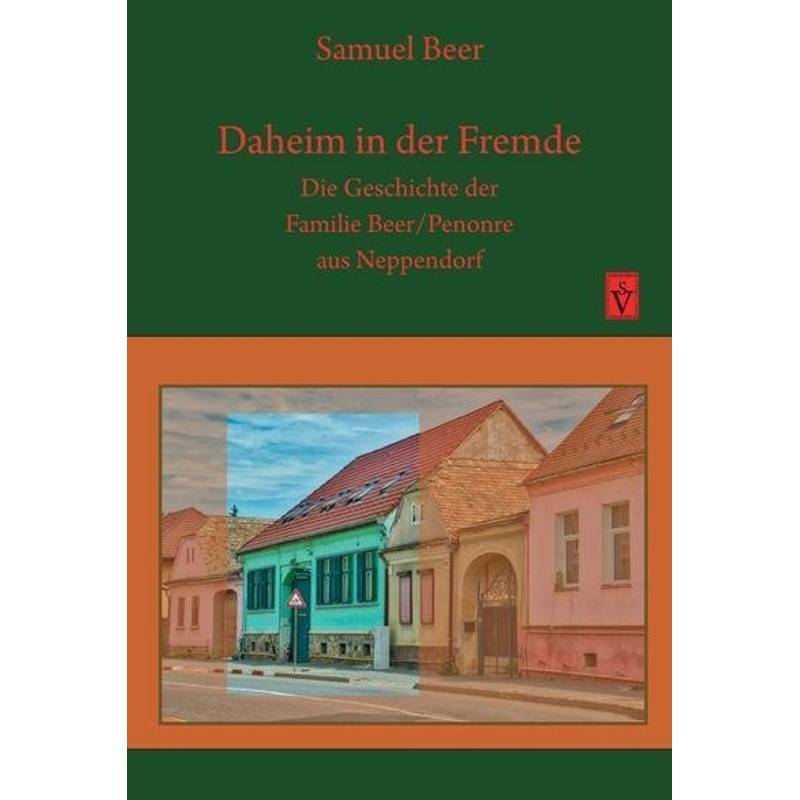 Daheim In Der Fremde - Samuel Beer, Kartoniert (TB) von Schiller Verlag