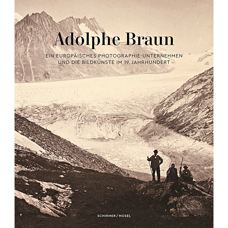 Adolphe Braun - Adolphe Braun, Gebunden von Schirmer/Mosel