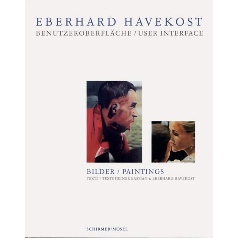 Benutzeroberfläche. Eberhard Havekost - Buch von Schirmer/Mosel