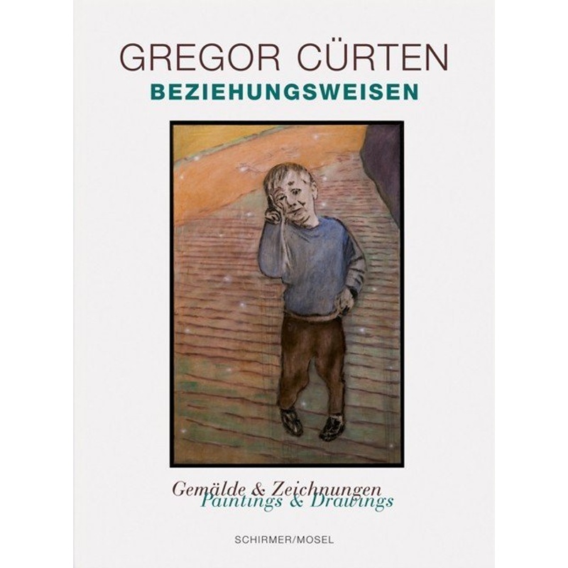 Beziehungsweisen - Gregor Cürten, Gebunden von Schirmer/Mosel