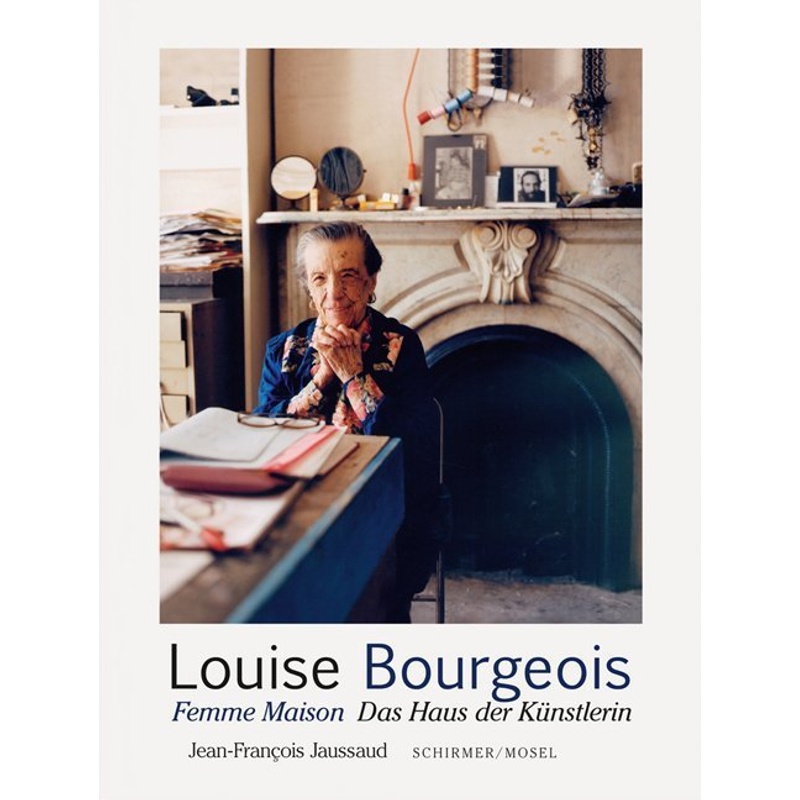 Femme Maison. Das Haus der Künstlerin - Louise Bourgeois, Gebunden von Schirmer/Mosel