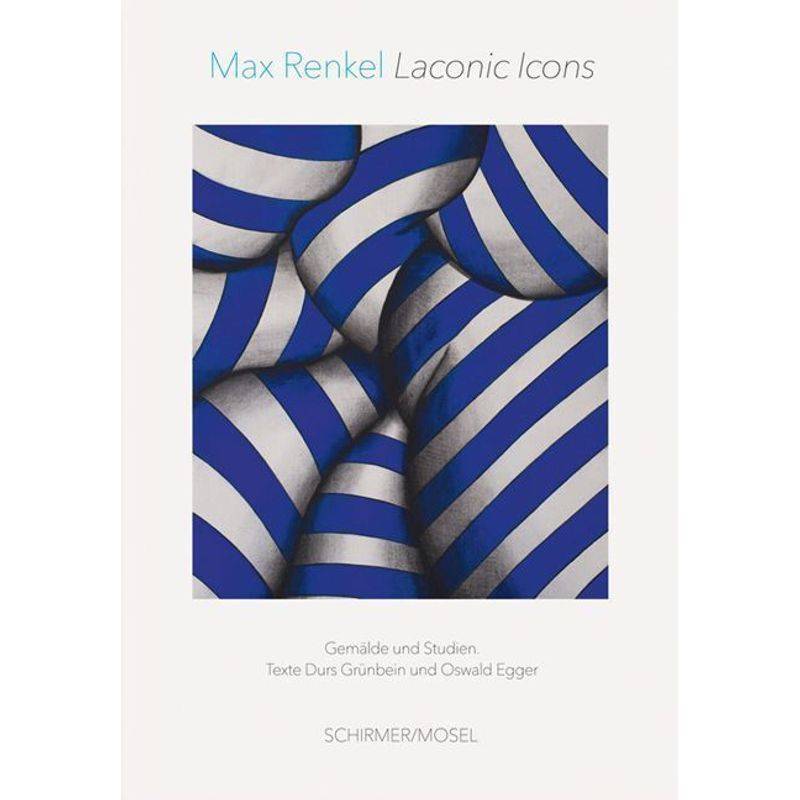 Laconic Icons - Max Renkel, Gebunden von Schirmer/Mosel