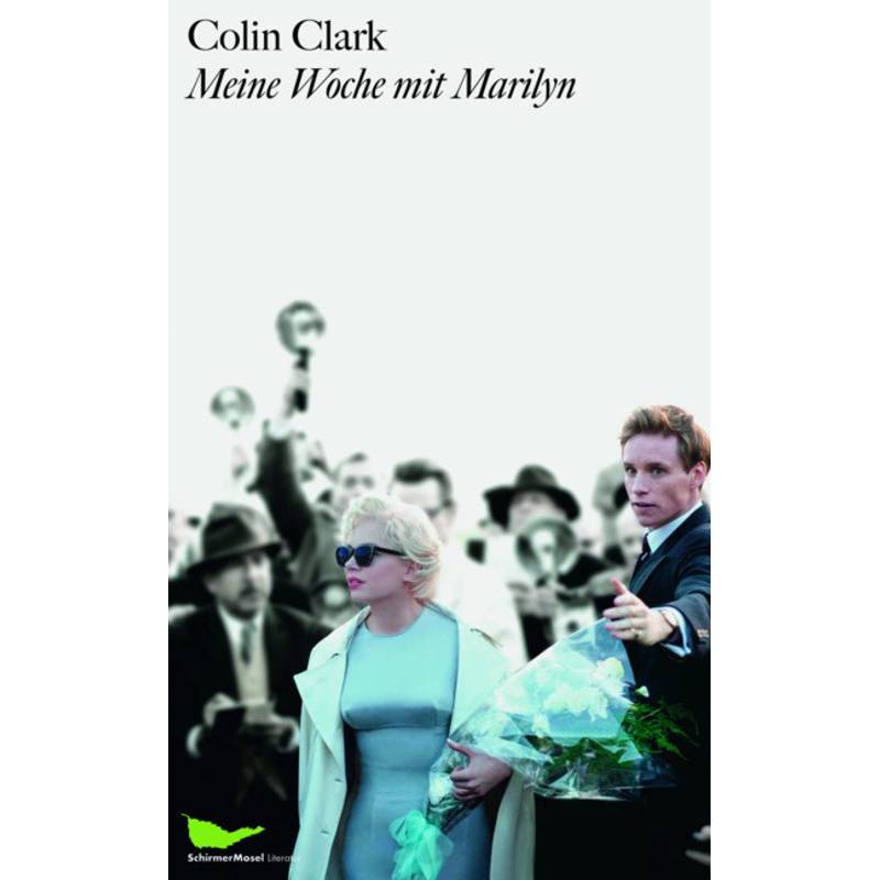 Meine Woche Mit Marilyn - Colin Clark, Gebunden von Schirmer/Mosel