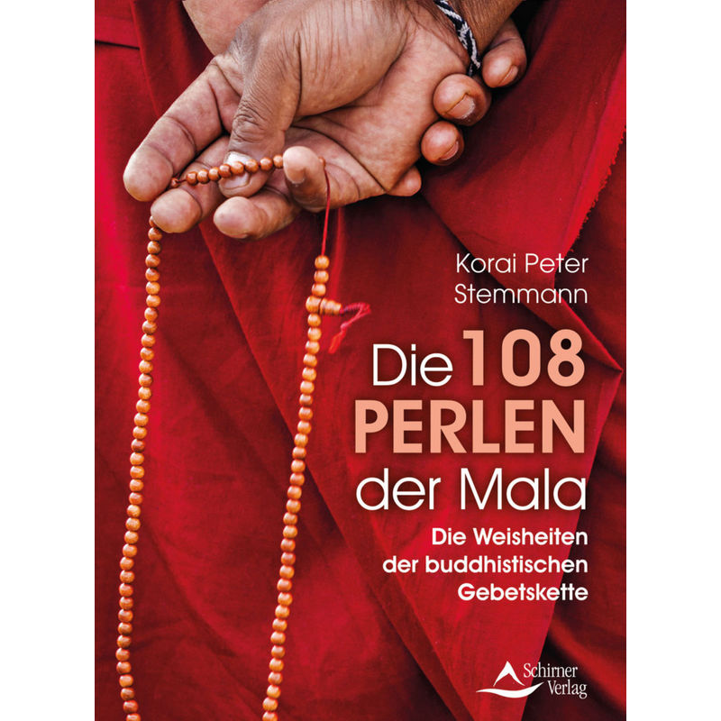 Die 108 Perlen Der Mala - Korai Peter Stemmann, Kartoniert (TB) von Schirner