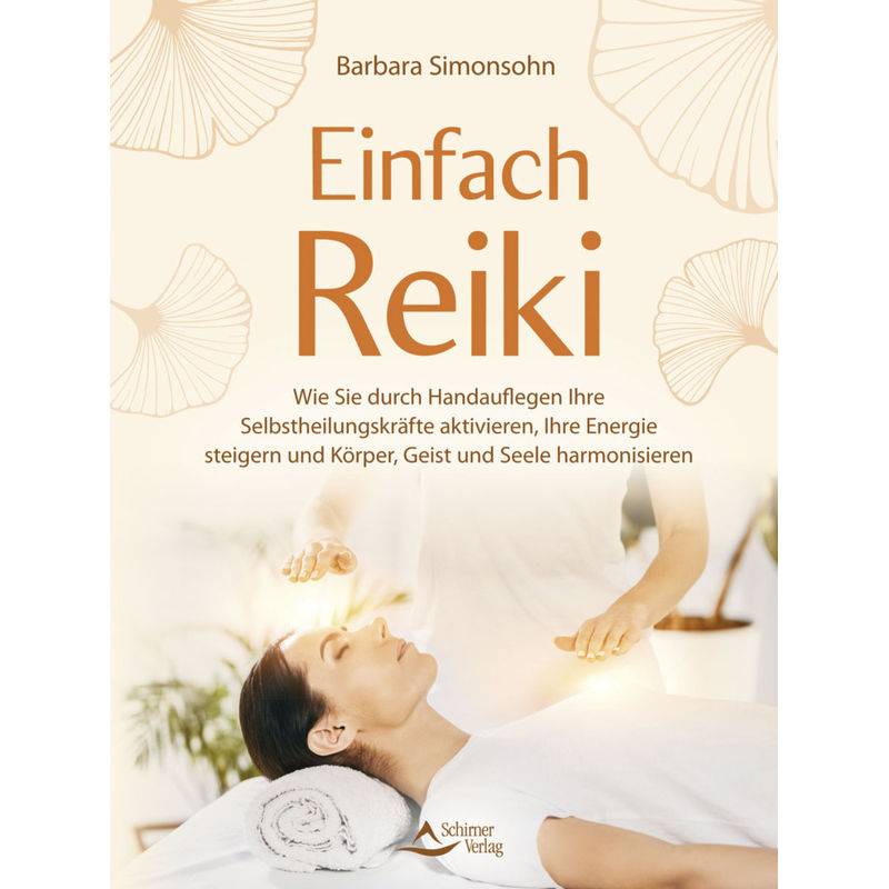 Einfach Reiki - Barbara Simonsohn, Kartoniert (TB) von Schirner