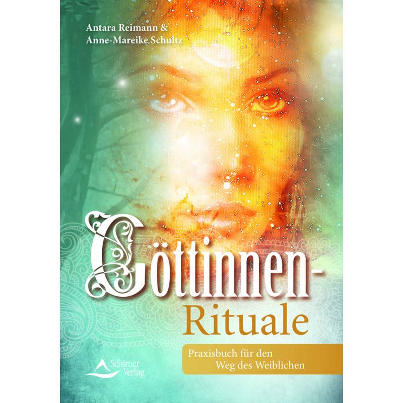 Göttinnen-Rituale - Anne-Mareike Schultz, Antara Reimann, Kartoniert (TB) von Schirner