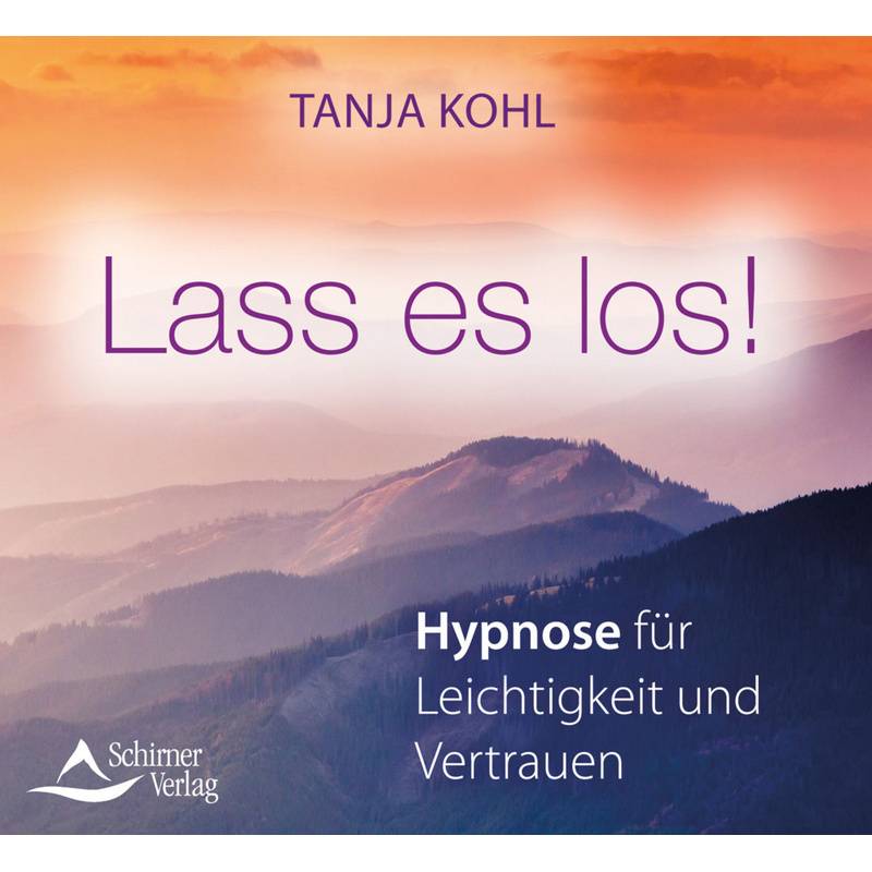Lass Es Los!,Audio-Cd - Tanja Kohl (Hörbuch) von Schirner