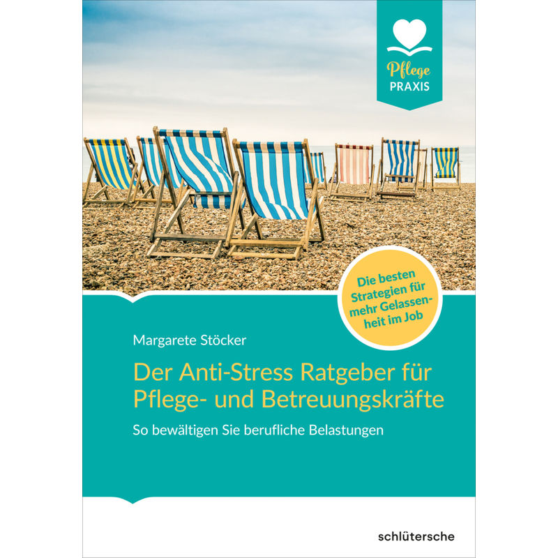 Der Anti-Stress-Ratgeber Für Pflege- Und Betreuungskräfte - Margarete Stöcker, Gebunden von Schlütersche